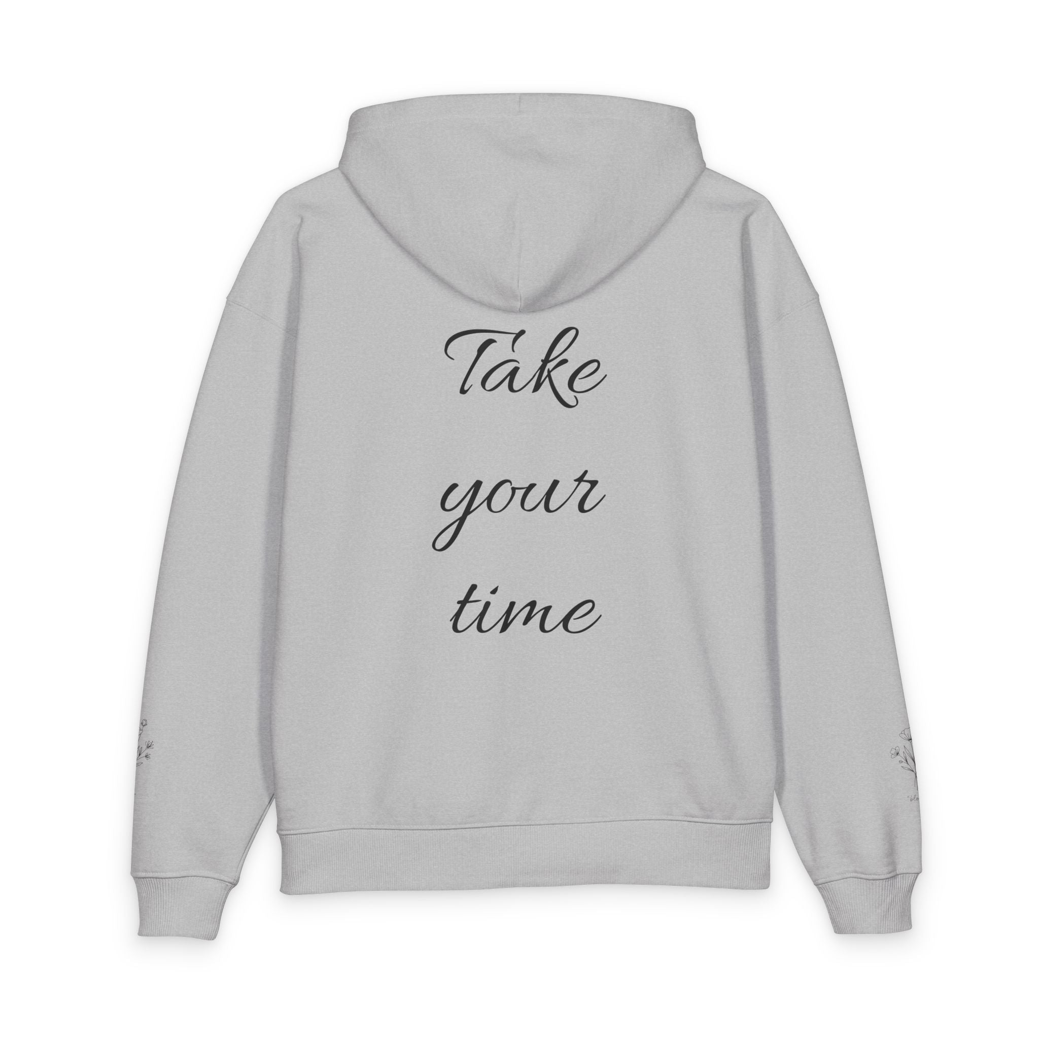 Take Your Time Hoodie